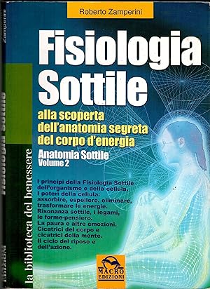 Fisiologia sottile. Alla scoperta dell'anatomia segreta del corpo di energia (Vol. 2)