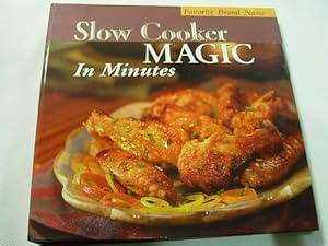 Immagine del venditore per Slow Cooker Magic in Minutes venduto da Reliant Bookstore