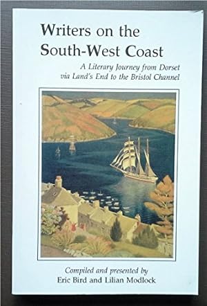 Seller image for Writers on the South-West Coast: A Literary Journey from Dorset Via Land's End to the Bristol Channel for sale by WeBuyBooks