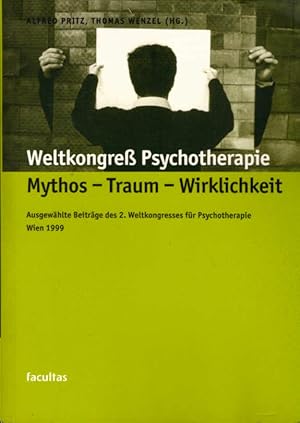 Bild des Verkufers fr Die Welt der Psychotherapie. Mythos - Traum - Wirklichkeit: Ausgewhlte Beitrge des 2. Weltkongress f. Psychotherapie, Wien 1999 zum Verkauf von Schrmann und Kiewning GbR