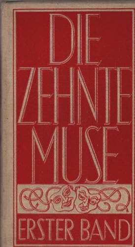 Image du vendeur pour Die zehnte Muse. Dichtungen vom Brettl und frs Brettl aus vergangenen Jahrhunderten und aus unseren Tagen; 1. Band Neu bearb. und hg. v. Richard Zoozmann. Mit einer Einleitung von Max Grube mis en vente par Schrmann und Kiewning GbR