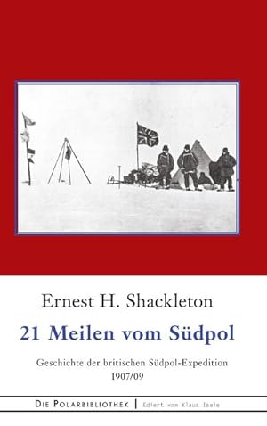 Imagen del vendedor de 21 Meilen vom Sdpol a la venta por BuchWeltWeit Ludwig Meier e.K.