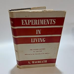 Seller image for Experiments in Living. A Study of the Nature and Foundation of Ethics or Morals in the Light of Recent Work in Social Anthropology. for sale by Cambridge Rare Books