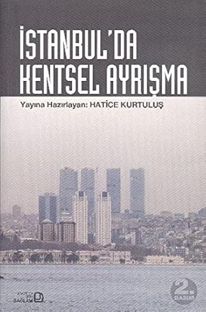 Image du vendeur pour Istanbul'da Kentsel Ayrisma mis en vente par WeBuyBooks