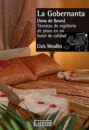 Seller image for GOBERNANTA, LA Tcnica de regidura de pisos en un hotel de calidad for sale by Imosver