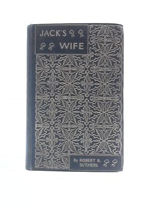 Bild des Verkufers fr Jack's Wife zum Verkauf von World of Rare Books