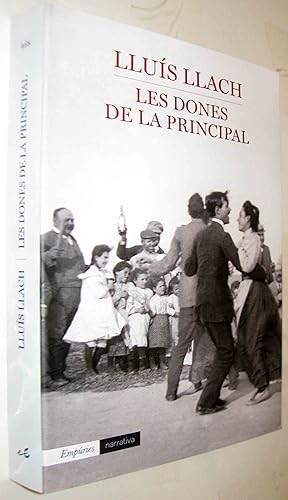 Imagen del vendedor de (S1) - LES DONES DE LA PRINCIPAL - EN CATALAN a la venta por UNIO11 IMPORT S.L.