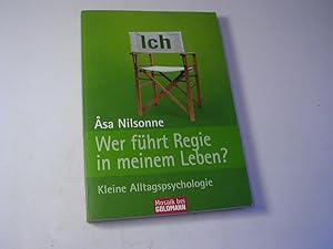 Bild des Verkufers fr Wer fhrt Regie in meinem Leben? Kleine Alltagspsychologie zum Verkauf von Antiquariat Fuchseck