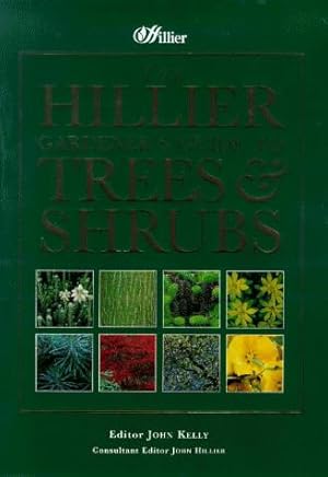 Imagen del vendedor de The Hillier Gardener's Guide to Trees and Shrubs a la venta por WeBuyBooks