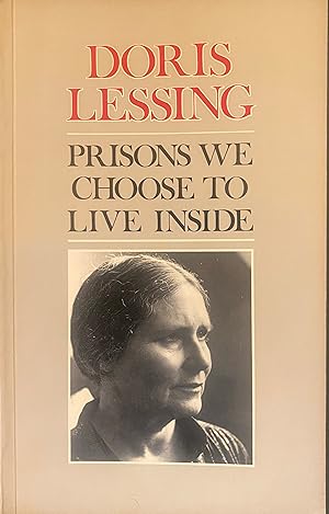 Immagine del venditore per Prisons We Choose to Live Inside venduto da Margaret Bienert, Bookseller