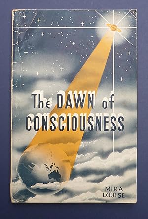 The Dawn of Consciousness