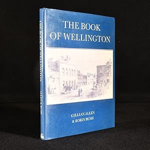 Bild des Verkufers fr The Book of Wellington, The Story of a Market Town zum Verkauf von Rooke Books PBFA
