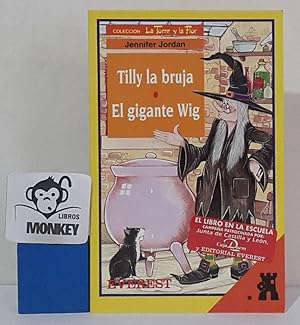 Imagen del vendedor de Tilly la bruja. El gigante Wig a la venta por MONKEY LIBROS