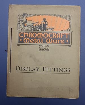 Chromocraft Metal Ware - Display Fittings - Trade Catalogue for John Holmes & Sons, Norwich
