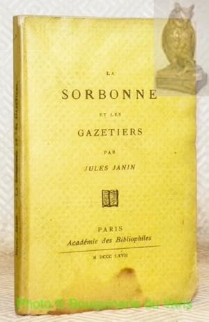 Seller image for La Sorbonne et les Gazetiers. for sale by Bouquinerie du Varis