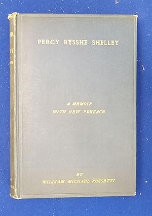 Memoir of Percy Bysshe Shelley (with New Preface).