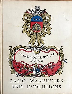 Seller image for Exhibition Marching [Volume 2: Basic Maneuvers and Evolutions] for sale by A Book Preserve