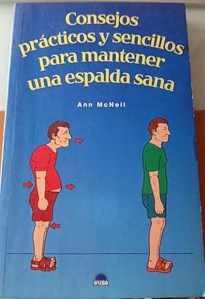 Immagine del venditore per Consejos prcticos y sencillos espalda sana venduto da Libreria Anticuaria Camino de Santiago