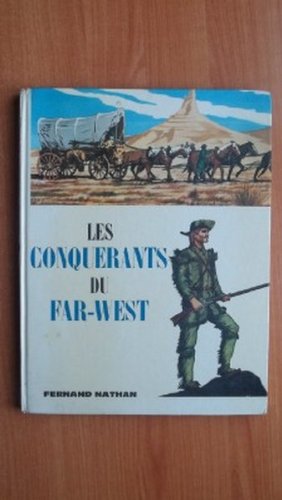 Image du vendeur pour LES CONQUERANTS DU FAR WEST mis en vente par Ammareal