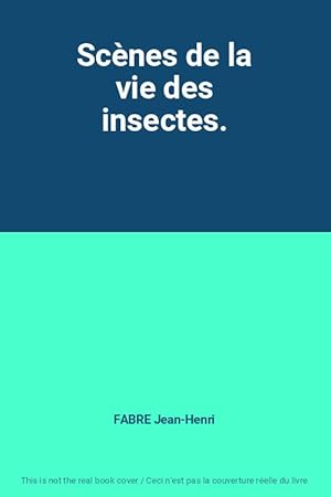 Bild des Verkufers fr Scnes de la vie des insectes. zum Verkauf von Ammareal