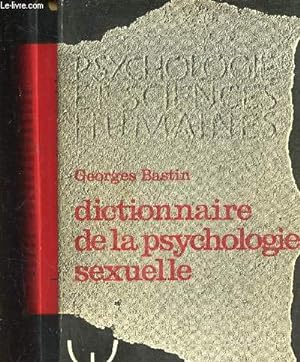 Seller image for Dictionnaire de la psychologie sexuelle for sale by Ammareal