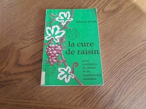 Seller image for LA CURE DE RAISIN ET LA CURE DE GLACE.POUR PREVENIR ET GUERIR DE NOMBREUSES MALADIES. for sale by Ammareal