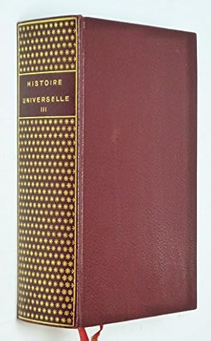 Imagen del vendedor de Histoire universelle, Tome III (Encyclopdie de la Pliade) a la venta por Ammareal