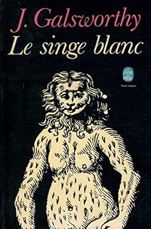 Image du vendeur pour Le singe blanc / Galsworthy, John / Rf: 14198 mis en vente par Ammareal