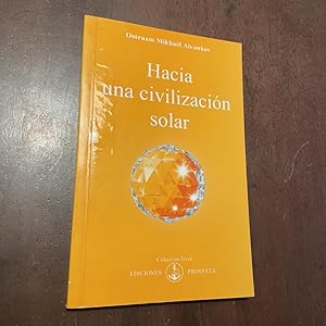 Seller image for Hacia una civilizacin solar for sale by Kavka Libros