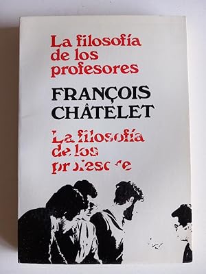 La filosofía de los profesores.