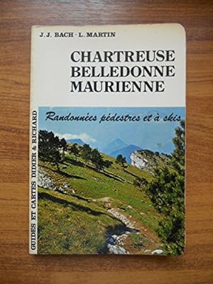 Bild des Verkufers fr Chartreuse Belledonne Maurienne / Bach, JJ/ Martin L / Rf39525 zum Verkauf von Ammareal