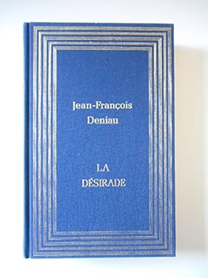 Image du vendeur pour La dsirade / Deniau, Jean-Franois / Rf37319 mis en vente par Ammareal