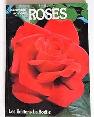 Bild des Verkufers fr Le merveilleux monde des Roses zum Verkauf von Ammareal