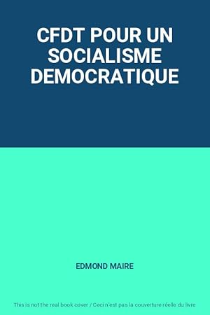 Bild des Verkufers fr CFDT POUR UN SOCIALISME DEMOCRATIQUE zum Verkauf von Ammareal