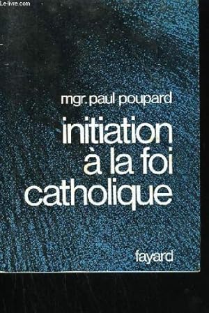 Seller image for Initiation  la foi catholique for sale by Ammareal
