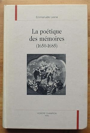 La poétique des mémoires (1650-1685)