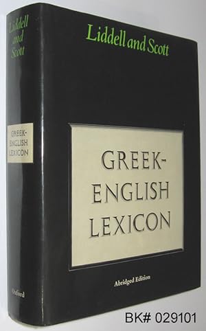 A Lexicon Abridged from Liddell and Scott's Greek-English Lexicon