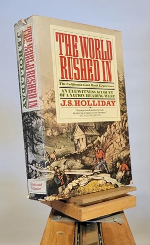 The World Rushed In: The California Gold Rush Experience