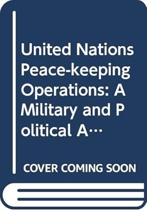 Imagen del vendedor de United Nations Peace-keeping Operations: A Military and Political Appraisal (International Policy & Public Affairs) a la venta por WeBuyBooks