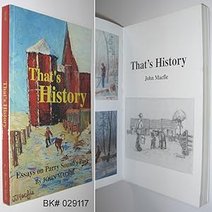 Immagine del venditore per That's History: Essays on Parry Sound's Past venduto da Alex Simpson