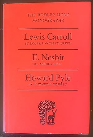 Imagen del vendedor de Lewis Carroll, E. Nesbit and Howard Pyle (Bodley Head Monographs) a la venta por Margaret Bienert, Bookseller