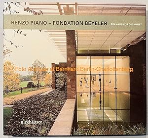 Bild des Verkufers fr Renzo Piano - Fondation Beyeler. Ein Haus fr die Kunst zum Verkauf von Antiquariat Bernhard