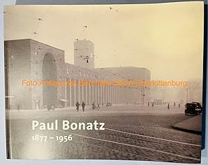 Seller image for Paul Bonatz 1877-1956 (Ausstellungskatalog) for sale by Antiquariat Bernhard