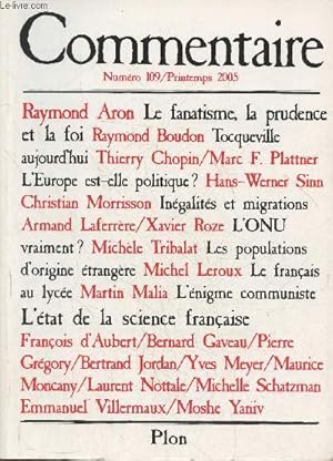 Image du vendeur pour Commentaire Volume 28/N109- Printemps 2005-Sommaire: Le fanatisme, la prudence et la foi par Raymond Aron- L'Europe et la politique mondiale- L'avenir dmocratique et politique de l'Europe par Thierry Chopin- Union sociale, migrations et Constitution eur mis en vente par Le-Livre