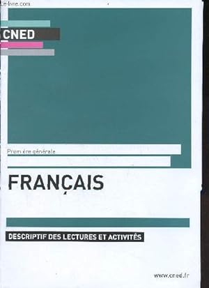 Cned Première générale français - descriptif des lectures et activités - session 2022.