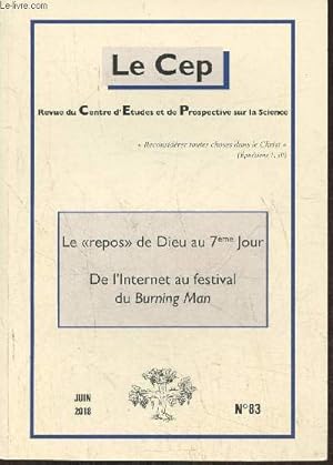 Seller image for Le Cep, revue du Centre d'Etudes et de Prospective sur la science n83- Juin 2018-Sommaire: Le "repos" de Dieu au 7e jour par D. Tassot- Les processus cicatriciels excluent l'volution par le Dr J.M. Clercq- Les EMI sont-elles des signes de la Providence? for sale by Le-Livre