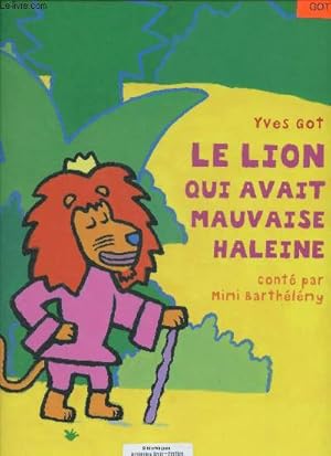 Image du vendeur pour Le lion qui avait mauvaise haleine - Collection petites contes du tapis. mis en vente par Le-Livre