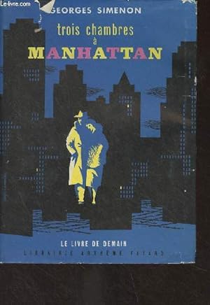 Seller image for Trois chambres  Manhattan - "Le livre de demain" n48 for sale by Le-Livre