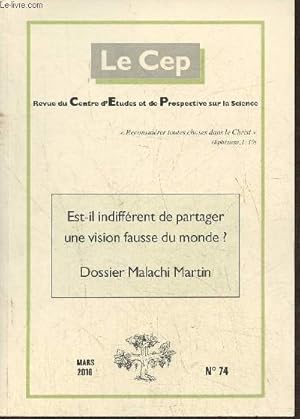 Bild des Verkufers fr Le Cep, revue du Centre d'Etudes et de Prospective sur la science n74- Mars 2016-Sommaire: Est-il indiffrent de partager une vision fausse du monde? par D. Tassot- Le rchauffisme prsente tous les caractres d'une idologie par R. Prud-homme- La nature zum Verkauf von Le-Livre