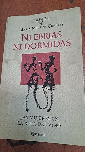 Seller image for Ni ebrias ni dormidas for sale by Libros nicos